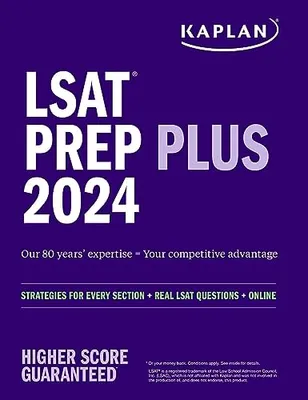 Book Cover: LSAT Prep Plus 2024: Strategies for Every Section + Real LSAT Questions + Online (Kaplan Test Prep)