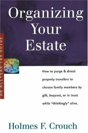 Book Cover: Organizing Your Estate (SERIES 300: RETIREES AND ESTATES)