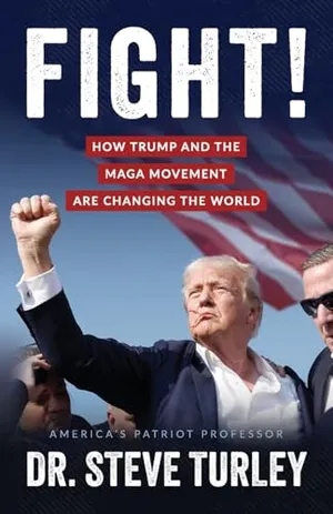 Book Cover: Fight!: How Trump and the MAGA Movement are Changing the World