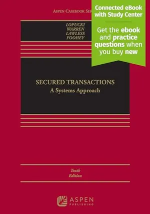 Book Cover: Secured Transactions: A Systems Approach [Connected eBook with Study Center] (Aspen Casebook)
