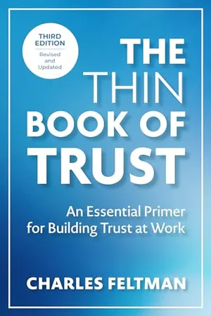 Book Cover: The Thin Book of Trust, Third Edition: An Essential Primer for Building Trust at Work