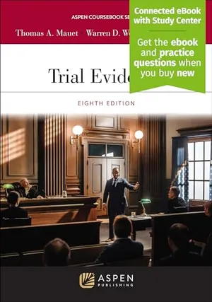 Book Cover: Trial Evidence: [Connected eBook with Study Center] (Aspen Coursebook)