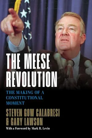 Book Cover: The Meese Revolution: The Making of a Constitutional Moment