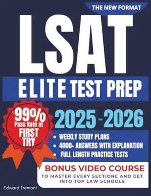 Book Cover: LSAT Elite Test Prep: Ace the New LSAT with Confidence. 4000+ Practice Questions, Weekly Study Plans, and Bonus Video Course to Help You Reach a 170+ Score Quickly and Maximize Your LSAT Success