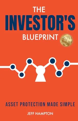 Book Cover: The Investor's Blueprint: Asset Protection Made Simple