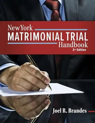 Book Cover: New York Matrimonial Trial Handbook 2nd