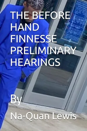 Book Cover: THE BEFORE HAND FINNESSE PRELIMINARY HEARINGS