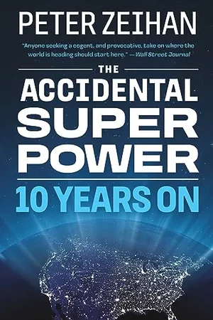 Book Cover: The Accidental Superpower: Ten Years On