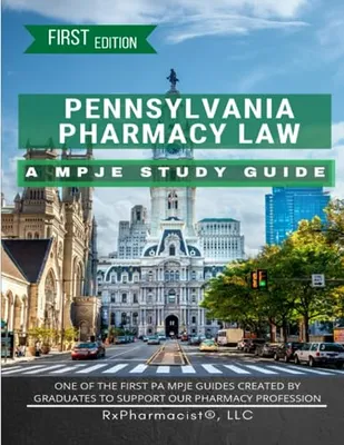Book Cover: Pennsylvania Pharmacy Law: A MPJE Study Guide