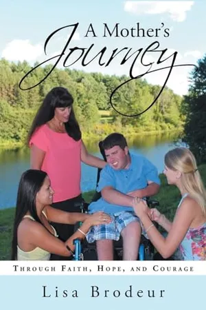 Book Cover: A Mother's Journey: Through Faith, Hope, and Courage