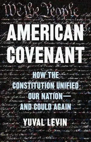 Book Cover: American Covenant: How the Constitution Unified Our Nation―and Could Again