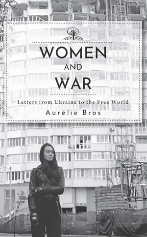 Book Cover: Women and War (English Edition): Letters from Ukraine to the Free World (Cherry Orchard Books)