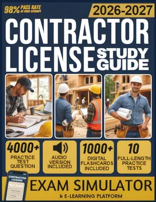 CONTRACTOR LICENSE STUDY GUIDE 2026-2027: 10 Full-Length Practice Tests, 4,000+ Practice Questions, Exam Simulator, Audiobooks, Flashcards & Complete ... Classification Mastery for All License Types Book Cover: CONTRACTOR LICENSE STUDY GUIDE 2026-2027: 10 Full-Length Practice Tests, 4,000+ Practice Questions, Exam Simulator, Audiobooks, Flashcards & Complete ... Classification Mastery for All License Types