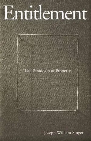 Book Cover: Entitlement: The Paradoxes of Property