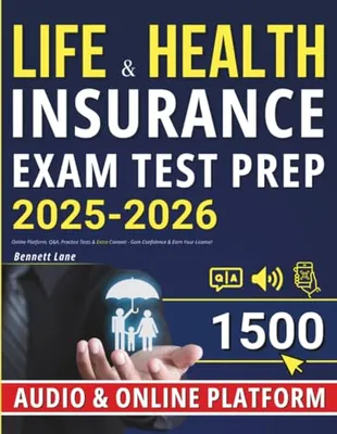 Book Cover: Life & Health Insurance Exam Test Prep: Online Platform, Q&A, Practice Tests & Extra Content - Gain Confidence & Earn Your License!