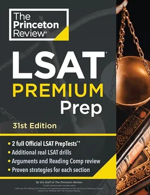 Princeton Review LSAT Premium Prep, 31st Edition: 2 Official LSAT PrepTests + Real LSAT Drills + Review for the New Exam (Graduate School Test Preparation) Book Cover: Princeton Review LSAT Premium Prep, 31st Edition: 2 Official LSAT PrepTests + Real LSAT Drills + Review for the New Exam (Graduate School Test Preparation)
