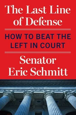 Book Cover: The Last Line of Defense: How to Beat the Left in Court