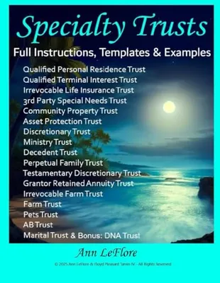 Book Cover: Ann LeFlore - Specialty Trusts: How to Create and Operate Specialty Trusts w/Instructions, Templates & Examples (Ann LeFlore - On Trusts Series)