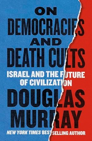 Book Cover: On Democracies and Death Cults: Israel and the Future of Civilization