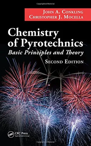 Book Cover: Chemistry of Pyrotechnics: Basic Principles and Theory, Second Edition
