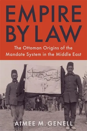 Empire by Law: The Ottoman Origins of the Mandate System in the Middle East (Columbia Studies in International and Global History) Book Cover: Empire by Law: The Ottoman Origins of the Mandate System in the Middle East (Columbia Studies in International and Global History)