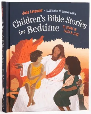 Book Cover: Childrens Bible Stories for Bedtime (Fully Illustrated): Gift Edition: To Grow in Faith & Love