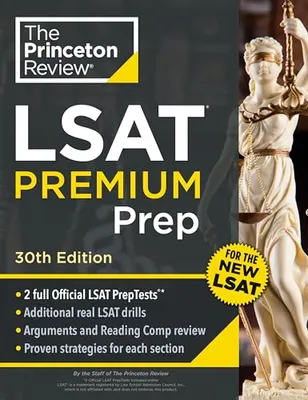 Book Cover: Princeton Review LSAT Premium Prep, 30th Edition: 2 Official LSAT PrepTests + Real LSAT Drills + Review for the New Exam (Graduate School Test Preparation)