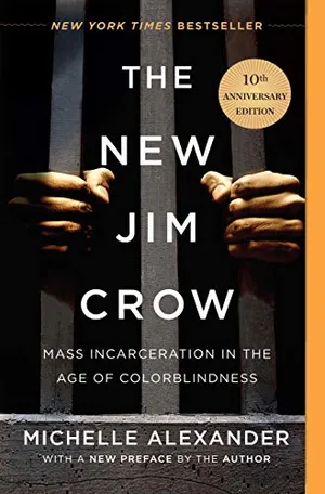 Book Cover: The New Jim Crow: Mass Incarceration in the Age of Colorblindness