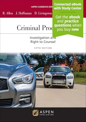 Book Cover: Criminal Procedure: Investigation and the Right to Counsel [Connected eBook with Study Center] (Aspen Casebook)