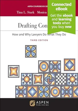 Book Cover: Drafting Contracts: How and Why Lawyers Do What They Do [Connected Ebook] (Aspen Coursebook) (Aspen Coursebook Series)