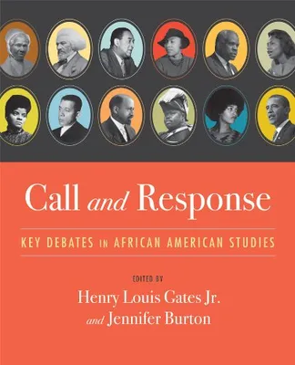 Book Cover: Call and Response: Key Debates in African American Studies