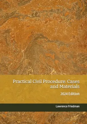Book Cover: Practical Civil Procedure: Cases and Materials: 2024 Edition