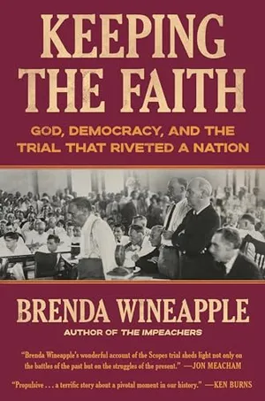 Book Cover: Keeping the Faith: God, Democracy, and the Trial That Riveted a Nation