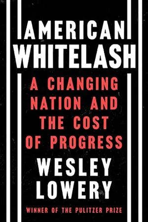 Book Cover: American Whitelash: A Changing Nation and the Cost of Progress