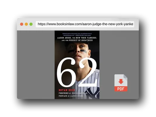 PDF Preview of the book 62: Aaron Judge, the New York Yankees, and the Pursuit of Greatness