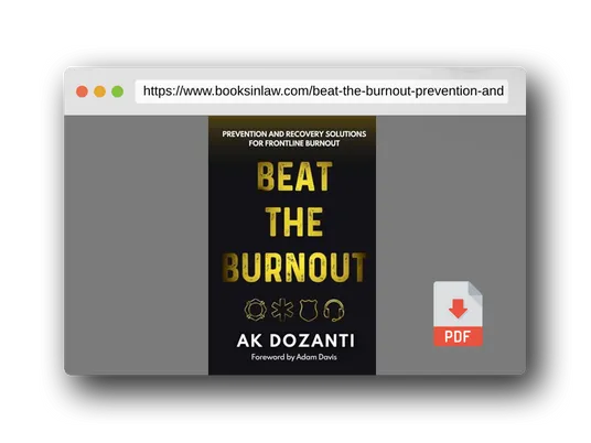 PDF Preview of the book Beat the Burnout: Prevention and Recovery Solutions for Frontline Burnout