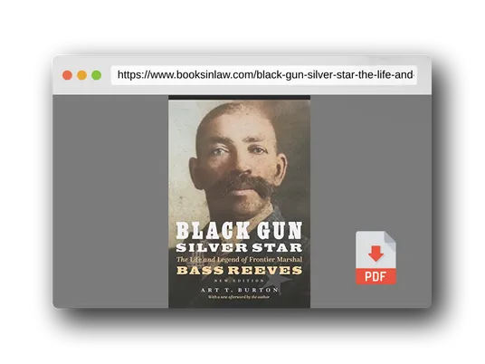 PDF Preview of the book Black Gun, Silver Star: The Life and Legend of Frontier Marshal Bass Reeves (Race and Ethnicity in the American West)