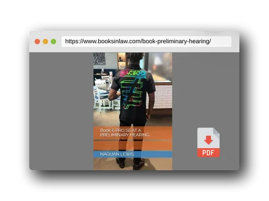 PDF Preview of the book Book 6 PRO SE AT A PRELIMINARY HEARING