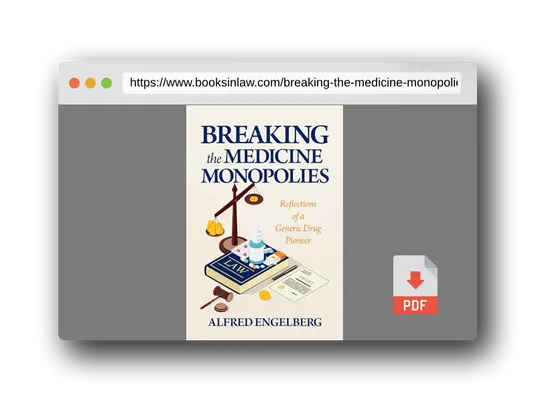 PDF Preview of the book Breaking the Medicine Monopolies: Reflections of a Generic Drug Pioneer