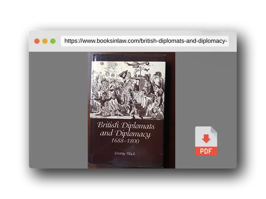 PDF Preview of the book British Diplomats and Diplomacy, 1688-1800