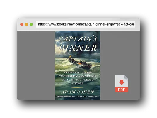 PDF Preview of the book Captain's Dinner: A Shipwreck, An Act of Cannibalism, and a Murder Trial That Changed Legal History