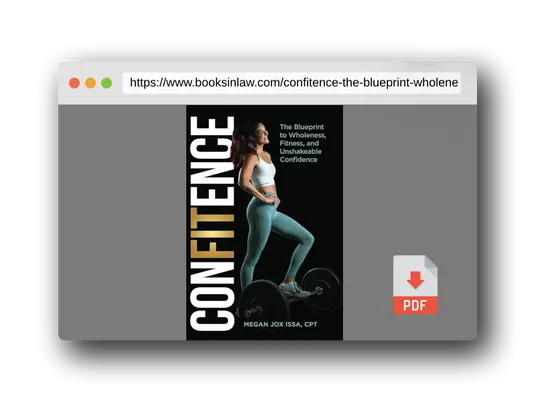 PDF Preview of the book ConFITence: The Blueprint to Wholeness, Fitness, and Unshakeable Confidence
