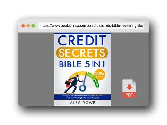 PDF Preview of the book Credit Secrets Bible: [5 in 1] Revealing the Path to Financial Freedom with an 800+ FICO Score | Your Guide to Unlocking Credit Secrets for Prosperity