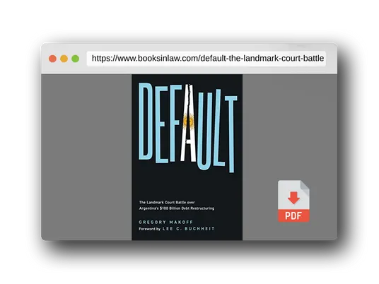PDF Preview of the book Default: The Landmark Court Battle over Argentina's $100 Billion Debt Restructuring
