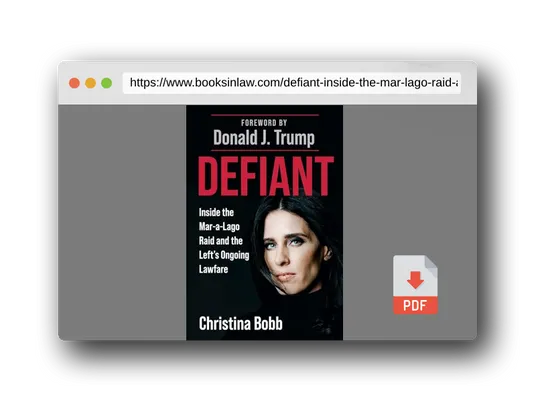 PDF Preview of the book Defiant: Inside the Mar-a-Lago Raid and the Left's Ongoing Lawfare