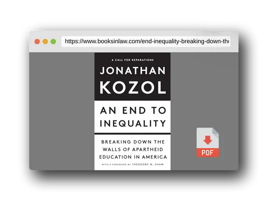 PDF Preview of the book An End to Inequality: Breaking Down the Walls of Apartheid Education in America