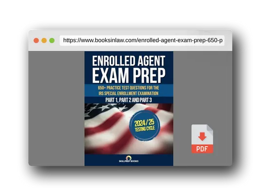 PDF Preview of the book Enrolled Agent Exam Prep: 650+ Practice Test Questions for the IRS Special Enrollment Examination Part 1, Part 2 and Part 3