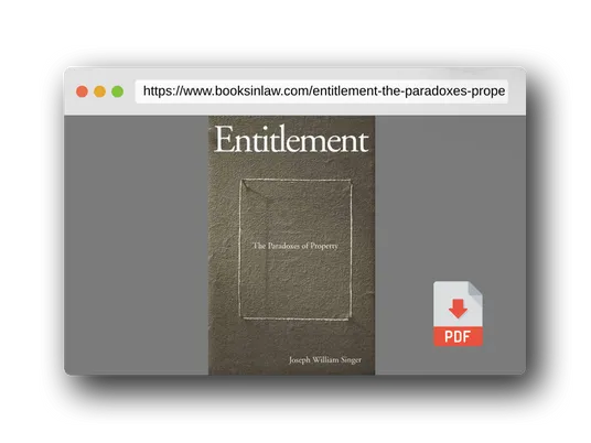 PDF Preview of the book Entitlement: The Paradoxes of Property