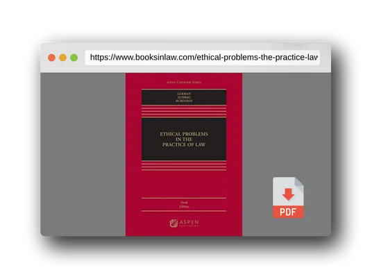 PDF Preview of the book Ethical Problems in the Practice of Law (Aspen Casebook)