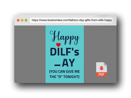 PDF Preview of the book Fathers Day Gifts from Wife: Happy DILF's _ay You Can Give Me the "D" Tonight; Personalized and Naughty Father's Day Gift from Wife to Husband/ Unique Greeting Card Alternative/ Funny Notebook for Dad
